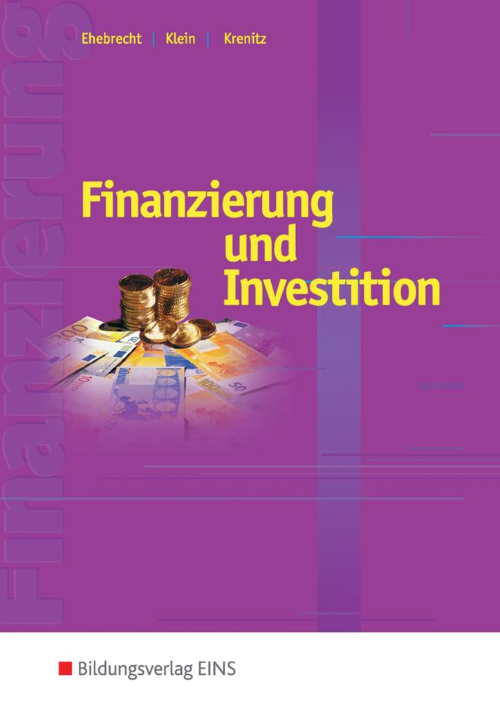 Finanzierung und Investition. Schülerband von Bildungsverlag Eins GmbH