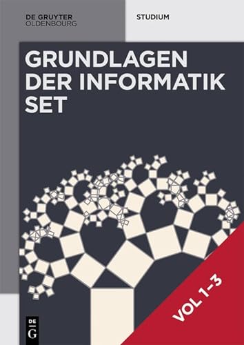 [Set Grundlagen der Informatik, Vol 1-3] (De Gruyter Studium) von Walter de Gruyter