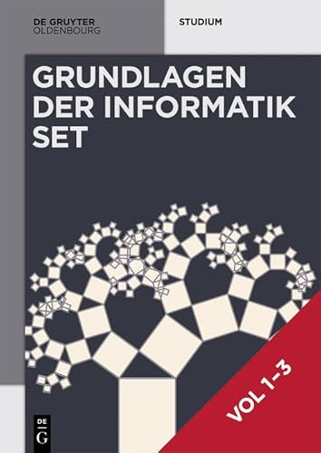 [Set Grundlagen der Informatik, Vol 1-3] (De Gruyter Studium)