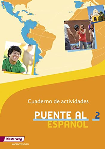 Puente al Español - Ausgabe 2012: Cuaderno de actividades 2 (Puente al Español: Lehrwerk für Spanisch als 3. Fremdsprache - Ausgabe 2012) Puente al Español - Ausgabe 2012: Cuaderno de actividades 2 (Puente al Español: Lehrwerk für Spanisch als 3. Fremdsprache - Ausgabe 2012)