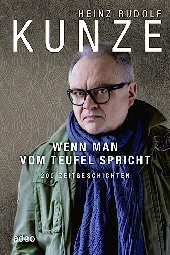 Wenn man vom Teufel spricht: 200 Zeitgeschichten von adeo Verlag