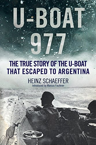 U-Boat 977: The True Story of the U-Boat That Escaped to Argentina von Naval Institute Press