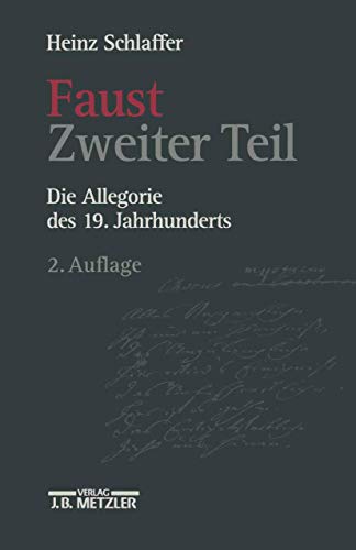Faust Zweiter Teil: Die Allegorie des 19. Jahrhunderts
