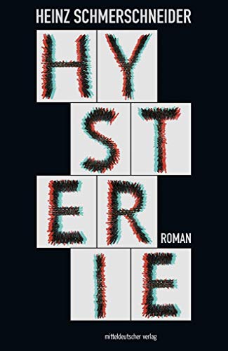 Hysterie // Roman von Mitteldeutscher Verlag