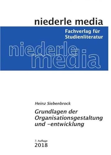 Organisationsgestaltung und -entwicklung: 2018 von Niederle, Jan Media