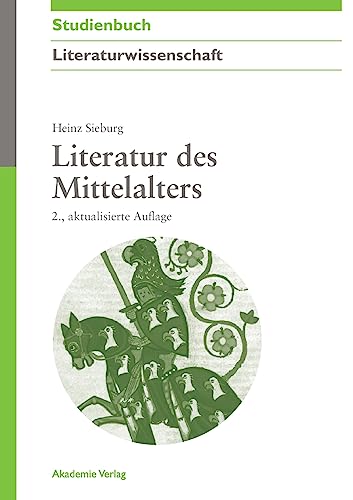 Literatur des Mittelalters (Akademie Studienbücher - Literaturwissenschaft) von de Gruyter