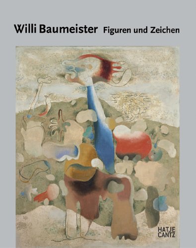 Willi Baumeister: Figuren und Zeichen