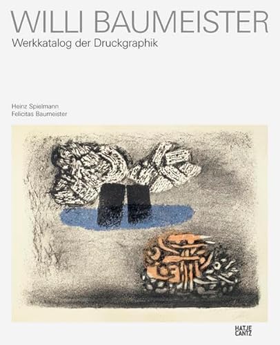 Willi Baumeister: Werkkatalog der Druckgraphik