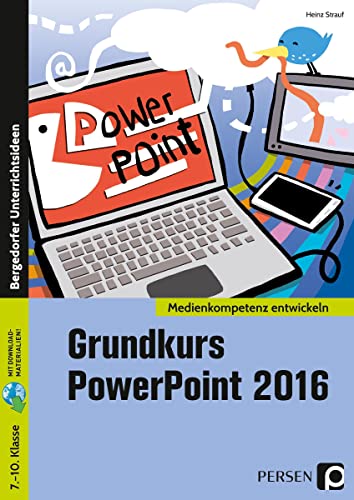 Grundkurs PowerPoint 2016: 7. bis 10. Klasse