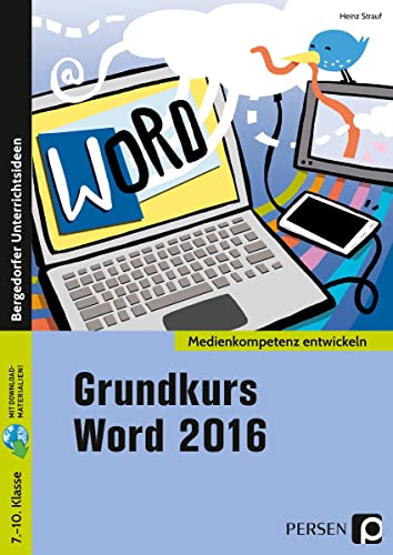 Grundkurs Word 2016: 7. bis 10. Klasse von Persen Verlag i.d. AAP
