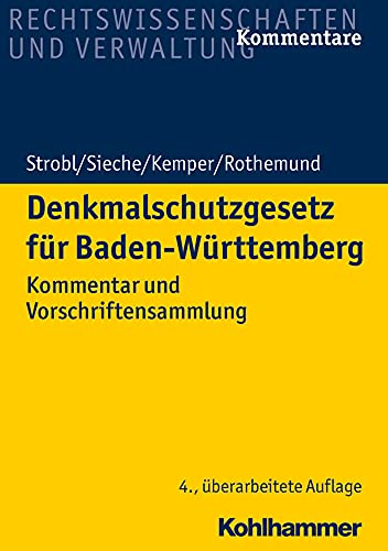 Denkmalschutzgesetz für Baden-Württemberg: Kommentar und Vorschriftensammlung von Kohlhammer W.