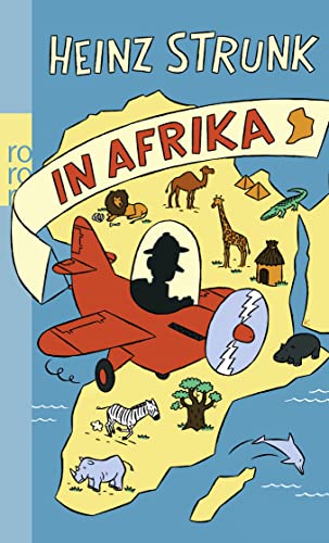 Heinz Strunk in Afrika von Rowohlt Taschenbuch