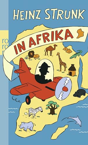 Heinz Strunk in Afrika von Rowohlt Taschenbuch