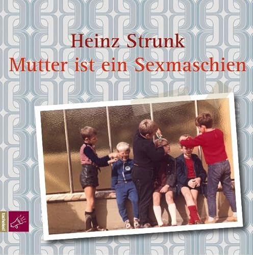 Mutter ist ein Sexmaschien: Kurzhörspiele Vol. 3