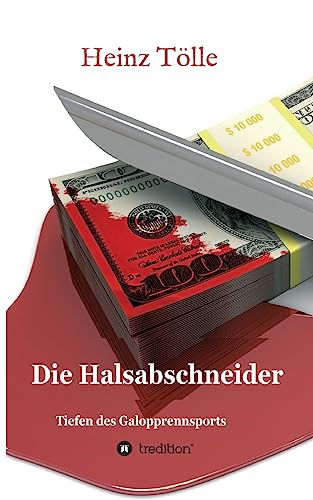 Die Halsabschneider - Tiefen des Galopprennsports