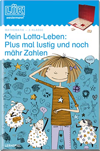 LÜK: 2. Klasse - Mathematik Mein Lotta-Leben: Plus mal lustig und noch mähr Zahlen (LÜK-Übungshefte: Mathematik) LÜK: 2. Klasse - Mathematik Mein Lotta-Leben: Plus mal lustig und noch mähr Zahlen (LÜK-Übungshefte: Mathematik)