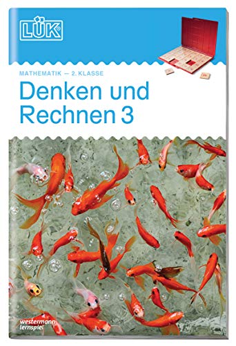 LÜK: 3. Klasse - Mathematik Denken und Rechnen - Übungen angelehnt an das Lehrwerk: 3. Klasse - Mathematik: Übungen angelehnt an das Lehrwerk (LÜK-Übungshefte: Denken und Rechnen) LÜK: 3. Klasse - Mathematik Denken und Rechnen - Übungen angelehnt an das Lehrwerk: 3. Klasse - Mathematik: Übungen angelehnt an das Lehrwerk (LÜK-Übungshefte: Denken und Rechnen)
