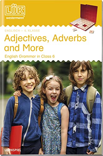 LÜK: 6. Klasse - Englisch Adjectives, Adverbs and More