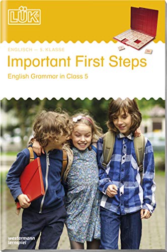 LÜK: Important First Steps: English Grammar in Class 5: Important First Steps ab Klasse 5 (LÜK-Übungshefte: Fremdsprachen)