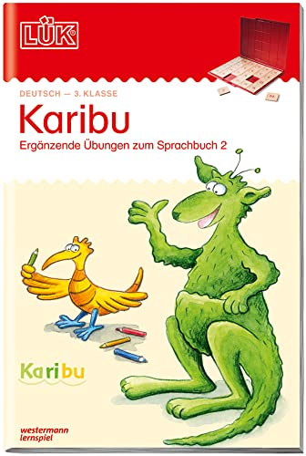 LÜK: 3. Klasse - Deutsch - Teil 2 Karibu- Übungen angelehnt an das Lehrwerk (LÜK-Übungshefte: Karibu) von LÜK