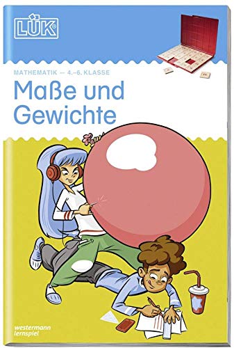 LÜK: 4./5./6. Klasse - Mathematik Maße und Gewichte (LÜK-Übungshefte: Mathematik) von Georg Westermann Verlag