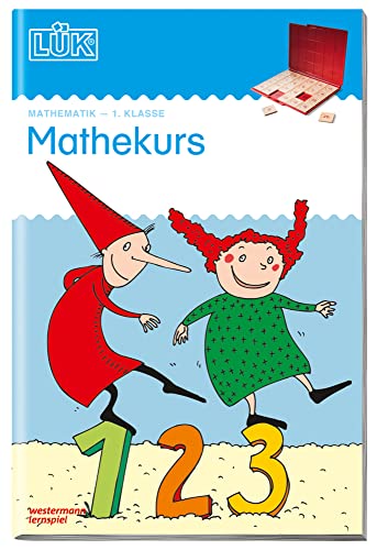LÜK: 1. Klasse - Mathematik Mathekurs (LÜK-Übungshefte: Mathematik)