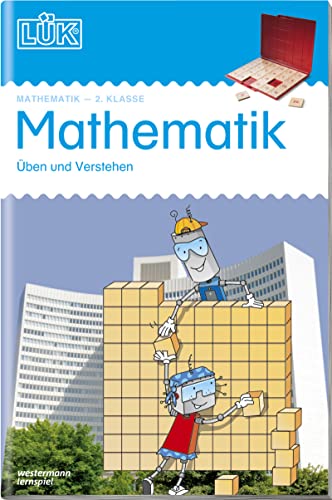 LÜK: 2. Klasse - Mathematik Üben und verstehen (LÜK-Übungshefte: Mathematik)