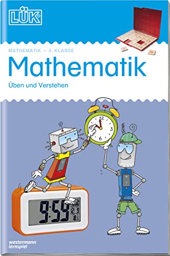 LÜK: 4. Klasse - Mathematik Üben und verstehen (LÜK-Übungshefte: Mathematik)
