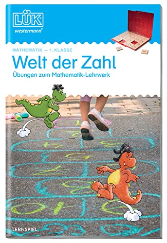 LÜK: 1. Klasse - Mathematik Welt der Zahl - Übungen angelehnt an das Lehrwerk: Welt der Zahl 1. Klasse (LÜK-Übungshefte: Welt der Zahl) von Georg Westermann Verlag