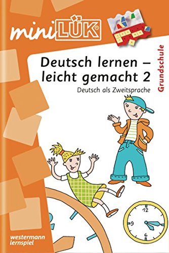 miniLÜK: Deutsch lernen - leicht gemacht 2: Deutsch als Zweitsprache für die Grundschule: 1./2./3./4. - Deutsch als Zweitsprache Deutsch lernen - leicht gemacht 2 (miniLÜK-Übungshefte: DaZ und DaF)
