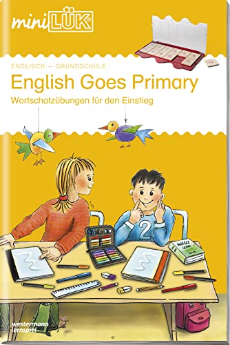 miniLÜK: 1./2./3./4. Klasse - Englisch English Goes Primary 1: English Goes Primary 1: Englisch in der Grundschule (miniLÜK-Übungshefte: Englisch) miniLÜK: 1./2./3./4. Klasse - Englisch English Goes Primary 1: English Goes Primary 1: Englisch in der Grundschule (miniLÜK-Übungshefte: Englisch)