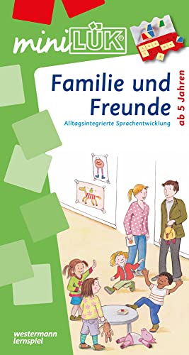 miniLÜK: Vorschule 1./2./3. - Deutsch Familie und Freunde (miniLÜK-Übungshefte: Vorschule) miniLÜK: Vorschule 1./2./3. - Deutsch Familie und Freunde (miniLÜK-Übungshefte: Vorschule)