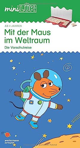 miniLÜK: Maus im Weltall: Mit der Maus im Weltraum (miniLÜK-Übungshefte: Kindergarten)