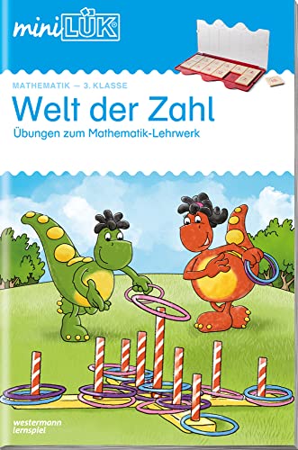 miniLÜK: 3. Klasse - Mathematik Welt der Zahl - Übungen angelehnt an das Lehrwerk (miniLÜK-Übungshefte: Welt der Zahl) von Georg Westermann Verlag