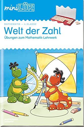 miniLÜK: 4. Klasse - Mathematik Welt der Zahl - Übungen angelehnt an das Lehrwerk (miniLÜK-Übungshefte: Welt der Zahl) von LÜK