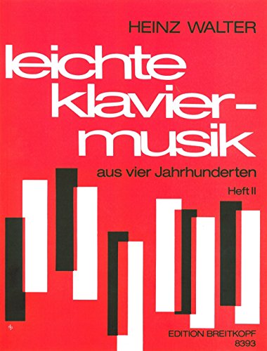 Leichte Klaviermusik aus vier Jahrhunderten Heft 2 (EB 8393) von Breitkopf & Härtel