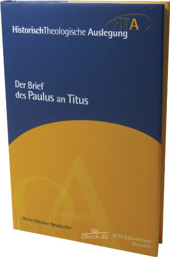 Der Brief des Paulus an Titus (Historisch Theologische Auslegung) von Brunnen-Verlag GmbH / SCM Brockhaus, R.