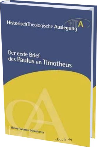 Der erste Brief des Paulus an Timotheus (Historisch Theologische Auslegung) von Brunnen-Verlag, Gießen / SCM R. Brockhaus