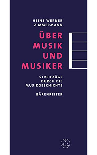 Über Musik und Musiker. Streifzüge durch die Musikgeschichte. Buch