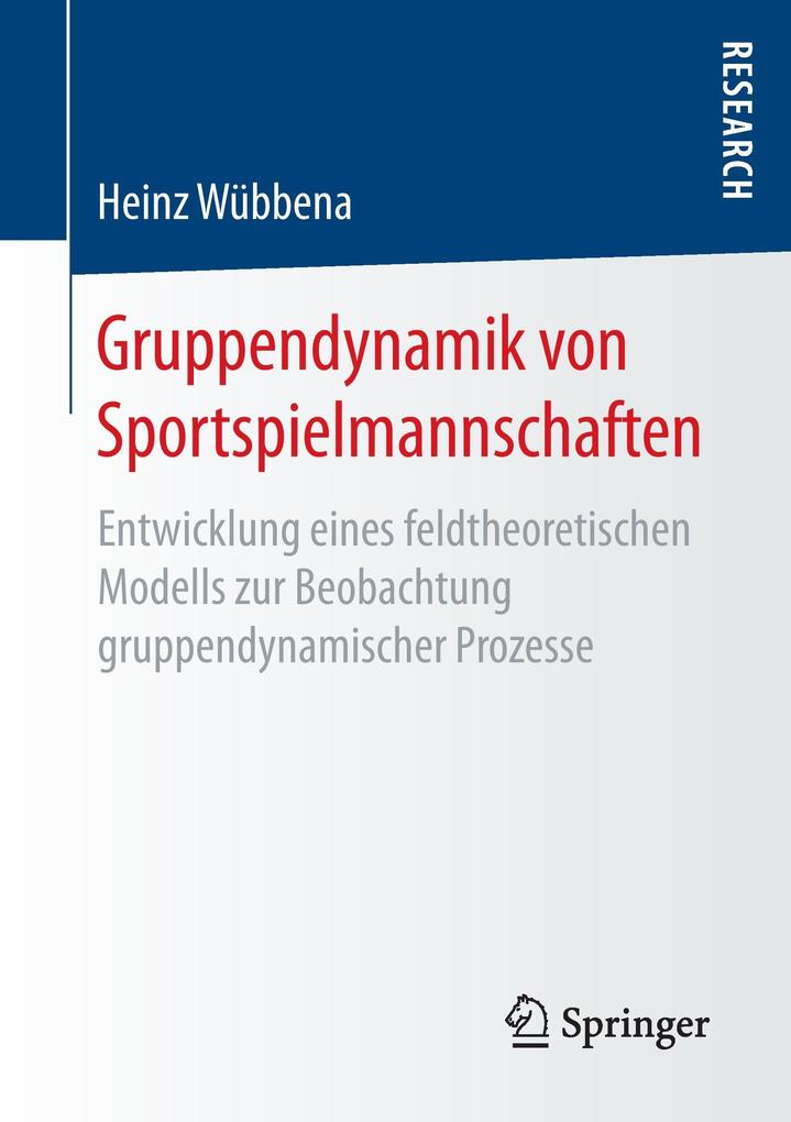 Gruppendynamik von Sportspielmannschaften von Springer Fachmedien Wiesbaden