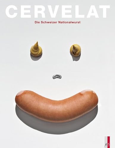 Cervelat - Die Schweizer Nationalwurst