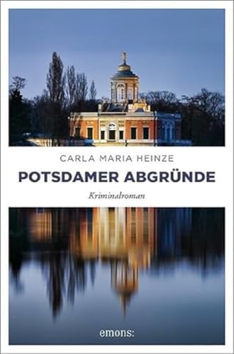 Potsdamer Abgründe: Kriminalroman (Enne von Lilienthal) von Emons Verlag