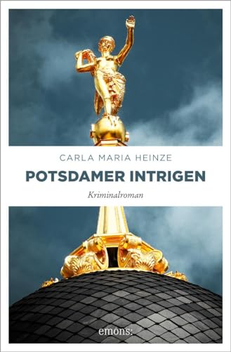 Potsdamer Intrigen: Kriminalroman (Enne von Lilienthal)