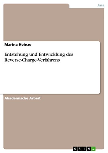 Entstehung und Entwicklung des Reverse-Charge-Verfahrens von Grin Publishing