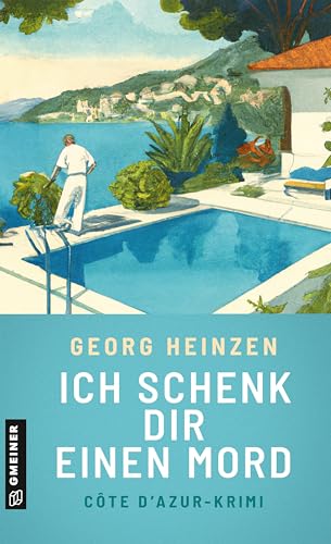 Ich schenk dir einen Mord: Kriminalroman von Gmeiner-Verlag