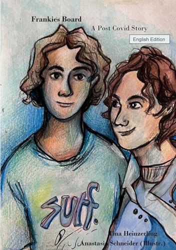 Frankie's Board: A post Covid story von Rediroma-Verlag