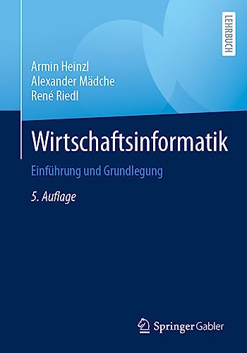 Wirtschaftsinformatik: Einführung und Grundlegung