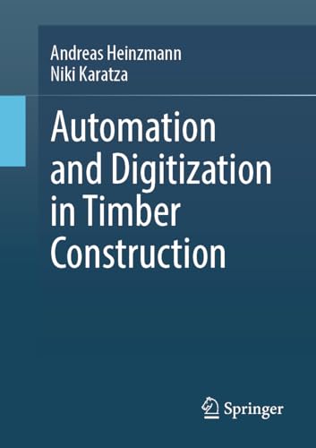 Automation and Digitization in Timber Construction von Springer