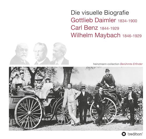 Die visuelle Biografie Daimler Benz Maybach: heinzmann collection Berühmte Erfinder von tredition