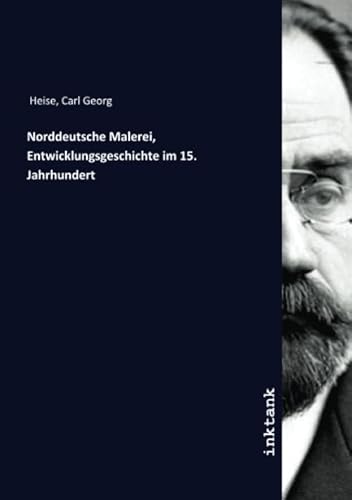 Norddeutsche Malerei, Entwicklungsgeschichte im 15. Jahrhundert